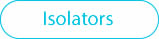 Isolators